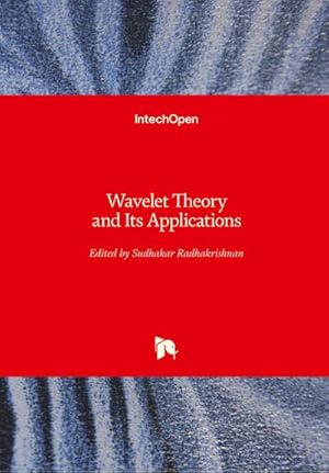 Seller image for Wavelet Theory and Its Applications for sale by BuchWeltWeit Ludwig Meier e.K.
