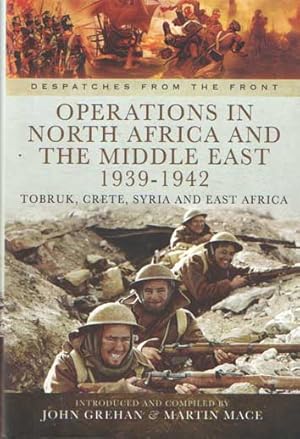 Seller image for Operations in North Africa and the Middle East 1939-1942: Tobruk, Crete, Syria and East Africa for sale by Bij tij en ontij ...