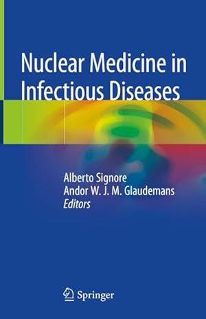 Image du vendeur pour Nuclear Medicine in Infectious Diseases mis en vente par BuchWeltWeit Ludwig Meier e.K.