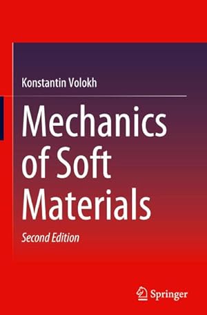 Seller image for Mechanics of Soft Materials for sale by BuchWeltWeit Ludwig Meier e.K.