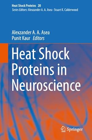 Imagen del vendedor de Heat Shock Proteins in Neuroscience a la venta por BuchWeltWeit Ludwig Meier e.K.