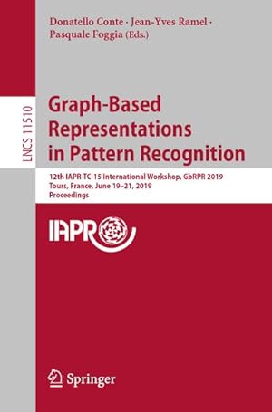 Seller image for Graph-Based Representations in Pattern Recognition for sale by BuchWeltWeit Ludwig Meier e.K.