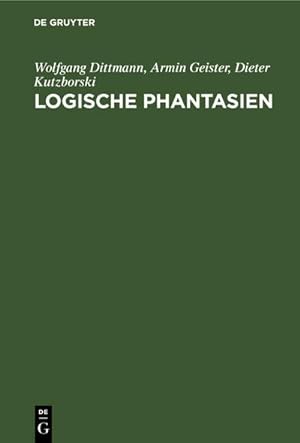 Immagine del venditore per Logische Phantasien venduto da BuchWeltWeit Ludwig Meier e.K.
