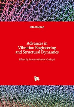 Imagen del vendedor de Advances in Vibration Engineering and Structural Dynamics a la venta por BuchWeltWeit Ludwig Meier e.K.