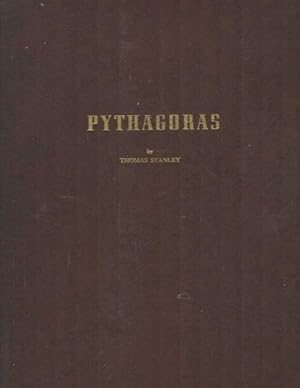 Image du vendeur pour Pythagoras: His Life and Teachings - Being a Photographic Facsimile of the Ninth Section of the 1687 Edition of "The History of Philosophy" mis en vente par Bij tij en ontij ...