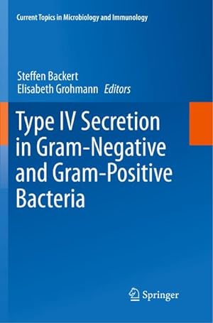 Immagine del venditore per Type IV Secretion in Gram-Negative and Gram-Positive Bacteria venduto da BuchWeltWeit Ludwig Meier e.K.