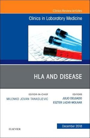 Seller image for HLA and Disease, an Issue of the Clinics in Laboratory Medicine for sale by BuchWeltWeit Ludwig Meier e.K.