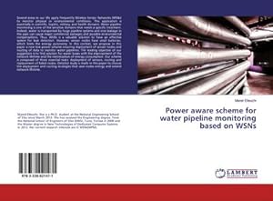 Image du vendeur pour Power aware scheme for water pipeline monitoring based on WSNs mis en vente par BuchWeltWeit Ludwig Meier e.K.