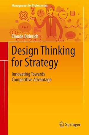 Image du vendeur pour Design Thinking for Strategy mis en vente par BuchWeltWeit Ludwig Meier e.K.