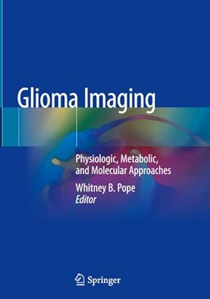 Immagine del venditore per Glioma Imaging venduto da BuchWeltWeit Ludwig Meier e.K.