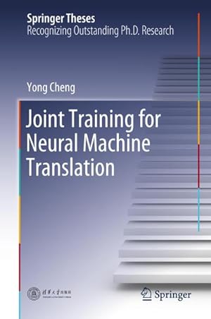 Seller image for Joint Training for Neural Machine Translation for sale by BuchWeltWeit Ludwig Meier e.K.