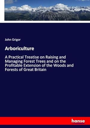Seller image for Arboriculture for sale by BuchWeltWeit Ludwig Meier e.K.