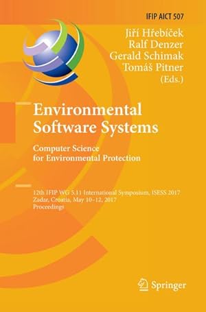 Immagine del venditore per Environmental Software Systems. Computer Science for Environmental Protection venduto da BuchWeltWeit Ludwig Meier e.K.