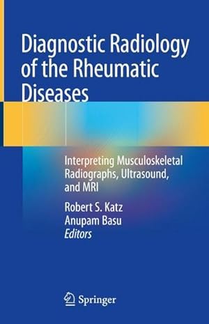 Imagen del vendedor de Diagnostic Radiology of the Rheumatic Diseases a la venta por BuchWeltWeit Ludwig Meier e.K.
