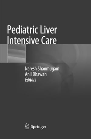 Seller image for Pediatric Liver Intensive Care for sale by BuchWeltWeit Ludwig Meier e.K.