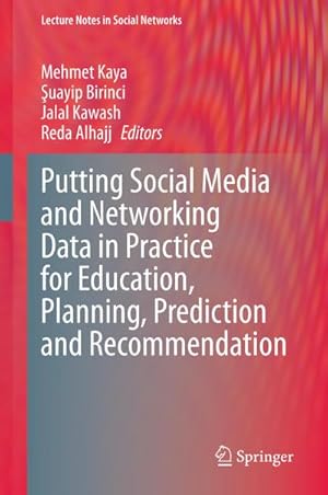Imagen del vendedor de Putting Social Media and Networking Data in Practice for Education, Planning, Prediction and Recommendation a la venta por BuchWeltWeit Ludwig Meier e.K.