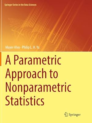 Seller image for A Parametric Approach to Nonparametric Statistics for sale by BuchWeltWeit Ludwig Meier e.K.