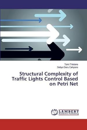 Seller image for Structural Complexity of Traffic Lights Control Based on Petri Net for sale by BuchWeltWeit Ludwig Meier e.K.