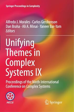 Immagine del venditore per Unifying Themes in Complex Systems IX venduto da BuchWeltWeit Ludwig Meier e.K.
