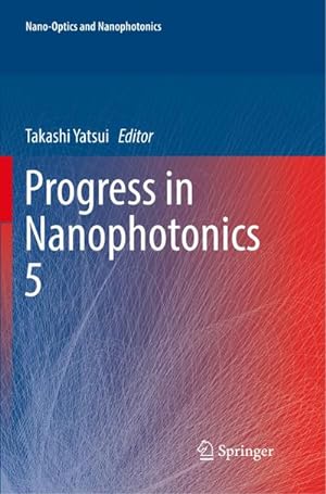 Seller image for Progress in Nanophotonics 5 for sale by BuchWeltWeit Ludwig Meier e.K.