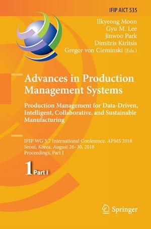 Seller image for Advances in Production Management Systems. Production Management for Data-Driven, Intelligent, Collaborative, and Sustainable Manufacturing for sale by BuchWeltWeit Ludwig Meier e.K.