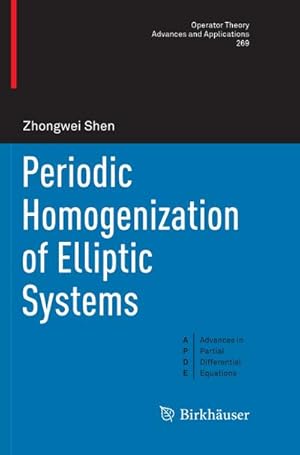 Bild des Verkufers fr Periodic Homogenization of Elliptic Systems zum Verkauf von BuchWeltWeit Ludwig Meier e.K.