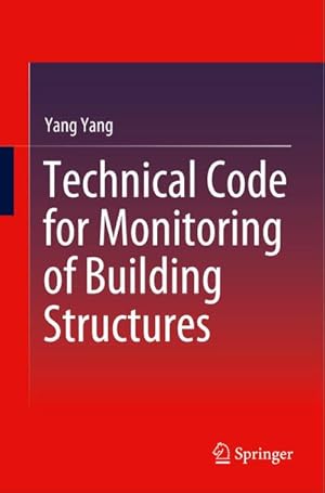 Imagen del vendedor de Technical Code for Monitoring of Building Structures a la venta por BuchWeltWeit Ludwig Meier e.K.