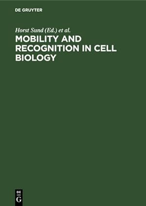 Image du vendeur pour Mobility and recognition in cell biology mis en vente par BuchWeltWeit Ludwig Meier e.K.