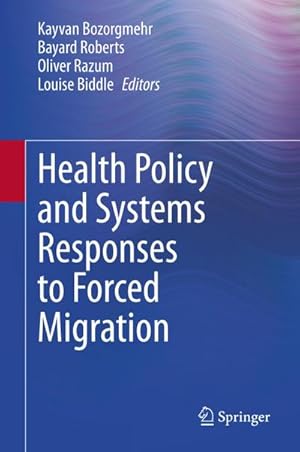 Seller image for Health Policy and Systems Responses to Forced Migration for sale by BuchWeltWeit Ludwig Meier e.K.