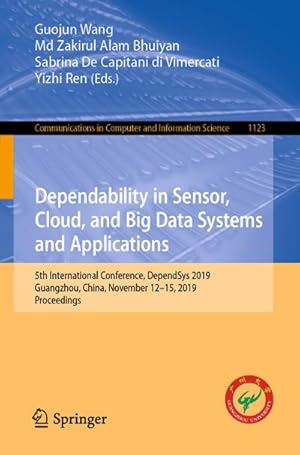 Bild des Verkufers fr Dependability in Sensor, Cloud, and Big Data Systems and Applications zum Verkauf von BuchWeltWeit Ludwig Meier e.K.