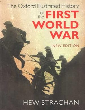 Immagine del venditore per The Oxford Illustrated History of the First World War: New Edition venduto da Bij tij en ontij ...