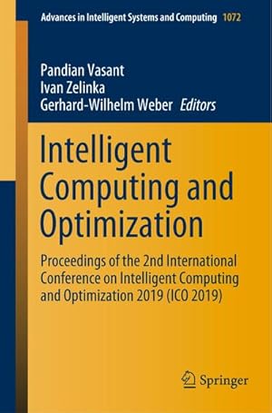 Imagen del vendedor de Intelligent Computing and Optimization a la venta por BuchWeltWeit Ludwig Meier e.K.