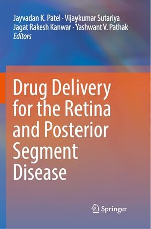 Image du vendeur pour Drug Delivery for the Retina and Posterior Segment Disease mis en vente par BuchWeltWeit Ludwig Meier e.K.