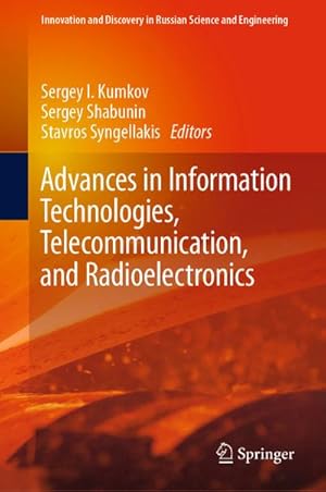 Imagen del vendedor de Advances in Information Technologies, Telecommunication, and Radioelectronics a la venta por BuchWeltWeit Ludwig Meier e.K.