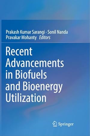 Imagen del vendedor de Recent Advancements in Biofuels and Bioenergy Utilization a la venta por BuchWeltWeit Ludwig Meier e.K.