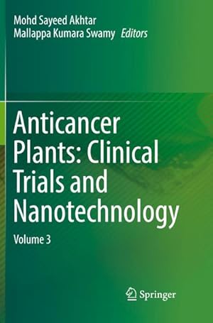 Seller image for Anticancer Plants: Clinical Trials and Nanotechnology for sale by BuchWeltWeit Ludwig Meier e.K.