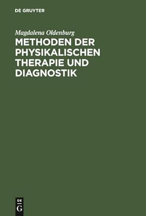 Seller image for Methoden der physikalischen Therapie und Diagnostik for sale by BuchWeltWeit Ludwig Meier e.K.