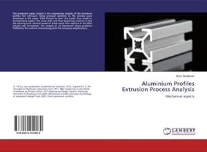 Image du vendeur pour Aluminium Profiles Extrusion Process Analysis mis en vente par BuchWeltWeit Ludwig Meier e.K.