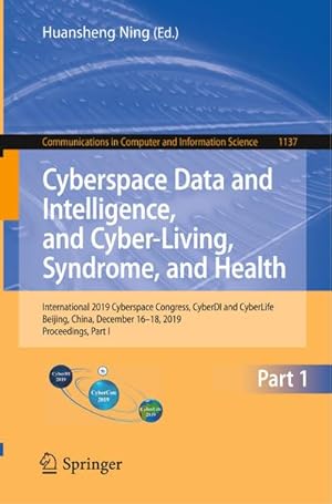 Imagen del vendedor de Cyberspace Data and Intelligence, and Cyber-Living, Syndrome, and Health a la venta por BuchWeltWeit Ludwig Meier e.K.