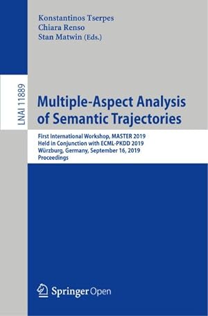 Imagen del vendedor de Multiple-Aspect Analysis of Semantic Trajectories a la venta por BuchWeltWeit Ludwig Meier e.K.