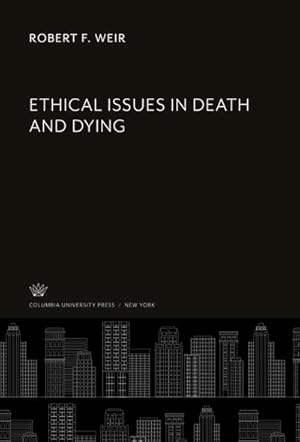 Seller image for Ethical Issues in Death and Dying for sale by BuchWeltWeit Ludwig Meier e.K.