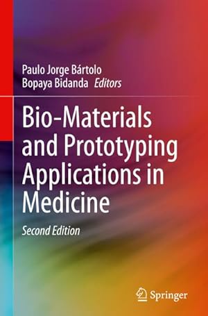 Seller image for Bio-Materials and Prototyping Applications in Medicine for sale by BuchWeltWeit Ludwig Meier e.K.