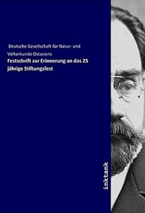 Imagen del vendedor de Festschrift zur Erinnerung an das 25 jhrige Stiftungsfest a la venta por BuchWeltWeit Ludwig Meier e.K.