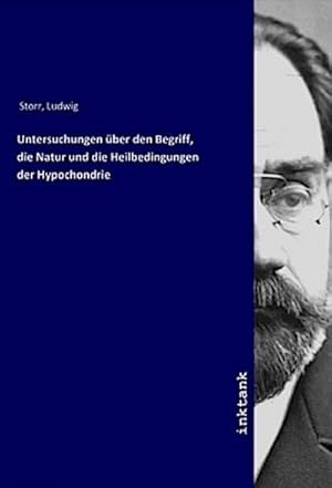 Imagen del vendedor de Untersuchungen ber den Begriff, die Natur und die Heilbedingungen der Hypochondrie a la venta por BuchWeltWeit Ludwig Meier e.K.