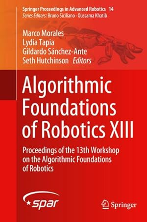 Bild des Verkufers fr Algorithmic Foundations of Robotics XIII zum Verkauf von BuchWeltWeit Ludwig Meier e.K.