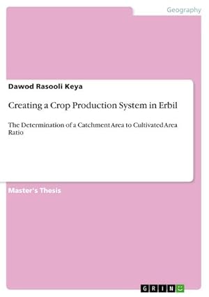 Seller image for Creating a Crop Production System in Erbil for sale by BuchWeltWeit Ludwig Meier e.K.