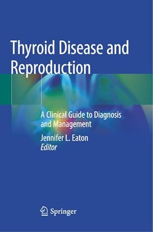 Bild des Verkufers fr Thyroid Disease and Reproduction zum Verkauf von BuchWeltWeit Ludwig Meier e.K.