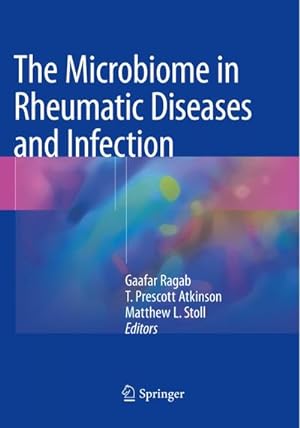 Bild des Verkufers fr The Microbiome in Rheumatic Diseases and Infection zum Verkauf von BuchWeltWeit Ludwig Meier e.K.