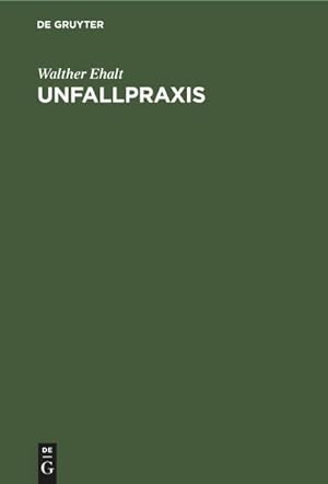 Seller image for Unfallpraxis for sale by BuchWeltWeit Ludwig Meier e.K.