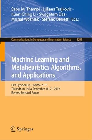 Immagine del venditore per Machine Learning and Metaheuristics Algorithms, and Applications venduto da BuchWeltWeit Ludwig Meier e.K.